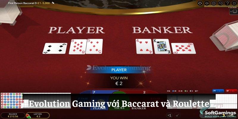 Evolution Gaming với Baccarat và Roulette