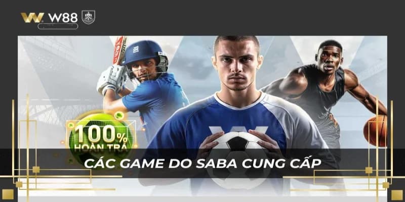 Saba Sport - Đối tác cung cấp game cho sảnh thể thao WW88