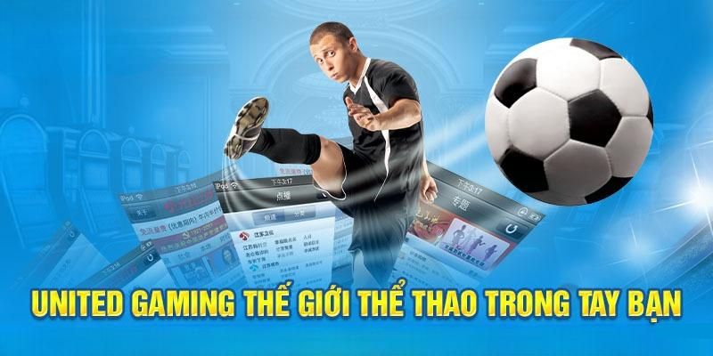 Những lợi thế giúp sảnh cược United Gaming WW88 luôn nổi bật